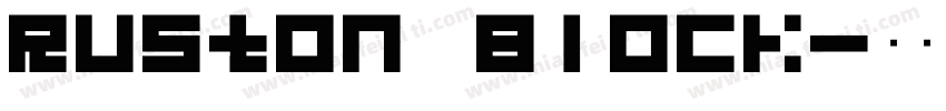 Ruston Block字体转换